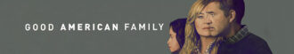 دانلود سریال Good American Family